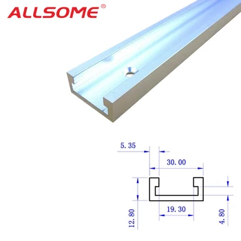 

ALLSOME 1PC T-tracks Aluminum Slot Miter Track Jig Fixture for Router Table Bandsaws Woodworking Tool Length 300/400/600/800mm