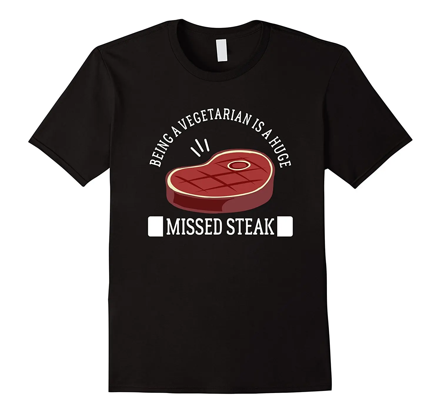 

Adult T Shirt Cotton Being A Vegetarian Is A Huge Missed Steak Grill BBQ T Shirt O-Neck Men Short Graphic T Shirts