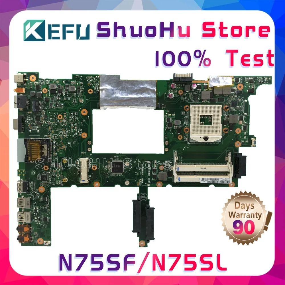 Kefu N75SF для ASUS N75S N75SL N75SF REV2.2 материнская плата для ноутбука протестированная 100% работа оригинальная материнская плата