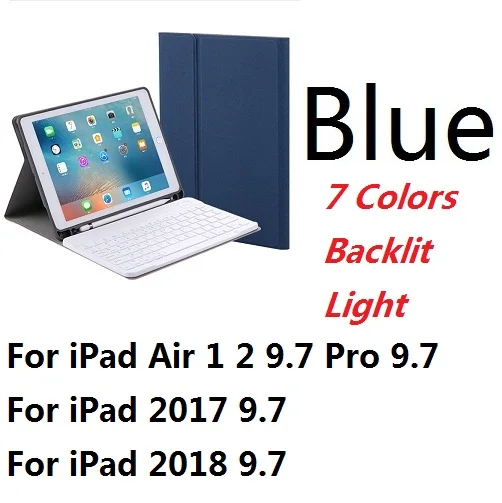 For iPad 97 Blue 7 цветов подсветка Bluetooth клавиатура чехол для iPad Air 3 10,5 Pro 10,5 чехол карандаш держатель чехол для iPad 9,7 - Цвет: For iPad 97 Blue
