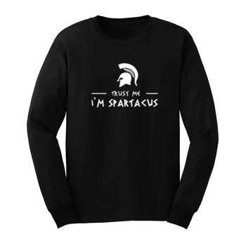 

Mens Trust Me, I'M Spartacus Funny Long Sleeve T-Shirts Casual Men Tee