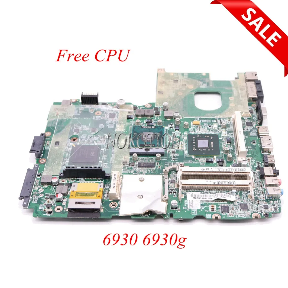 NOKOTION MBASR06002 DA0ZK2MB6E0 для acer aspire 6930 6930 г Материнская плата ноутбука PM45 DDR2 с графикой Слот Бесплатная Процессор