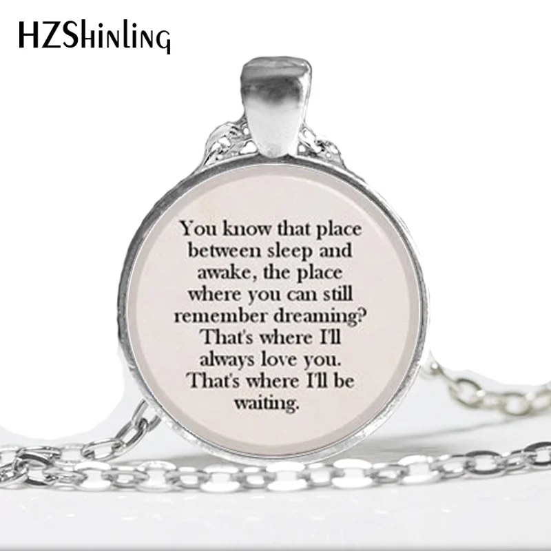 

HZ--A137 Fashion Art Glass Necklace Peter Pan Necklace You know that place between sleep and awake Glass Photo Pendant Neckalce