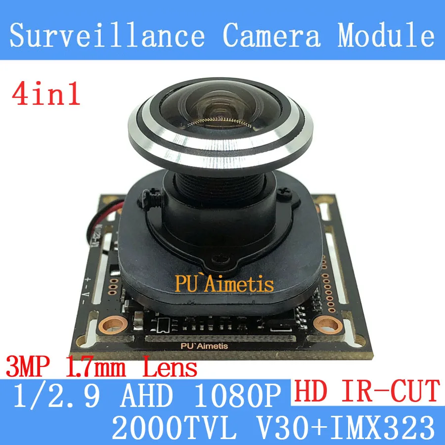 

PU`Aimetis 2MP 1920*1080P AHD 4in1 CCTV Camera Module 1/2.7 V30+IMX323 2000TVL 1.7mm wide-angle 170 degrees surveillance camera