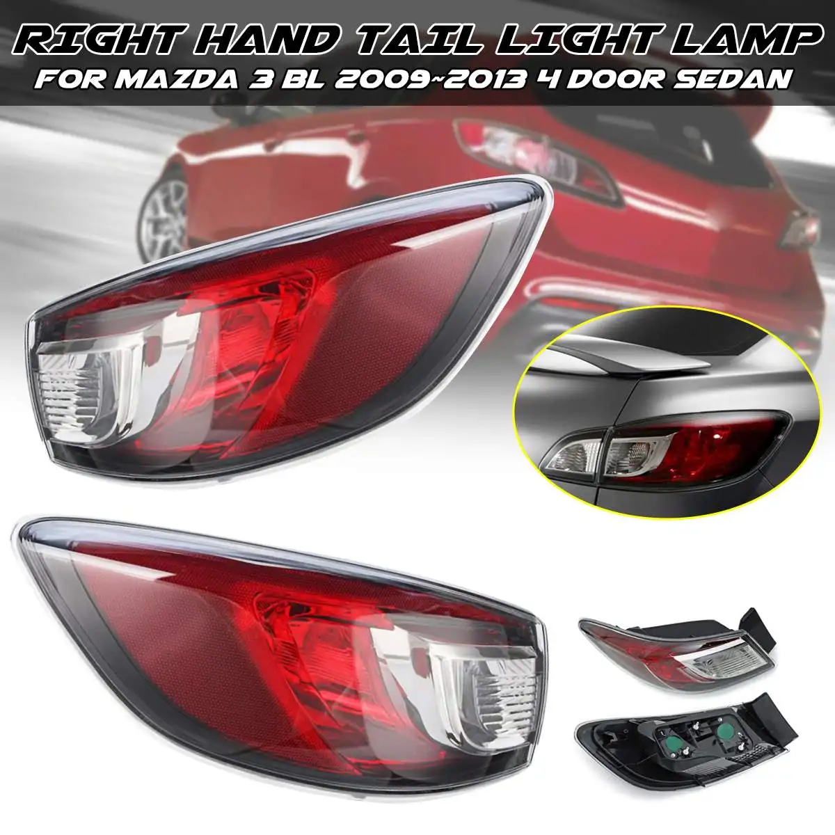 

Left Right Car Auto Rear Tail Light Tail Lamp Brake Lamp For Mazda 3 BL 2009 2010 2011 2012 2013 4 Door Sedan without bulbs