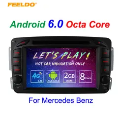 FEELDO 7 "Android 6,0 (64bit) DDR3 2 г/32 г/4 г LTE Octa Core автомобильный DVD gps Радио Штатная для Mercedes benz Vaneo (2002-2005)