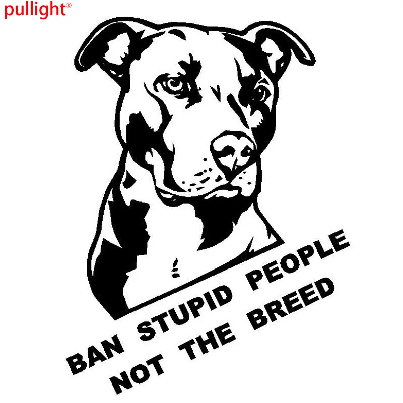 Ban Stupid People Not The Breed Pitbull Car Sticker And Decals Motorcycle Car Styling Accessories