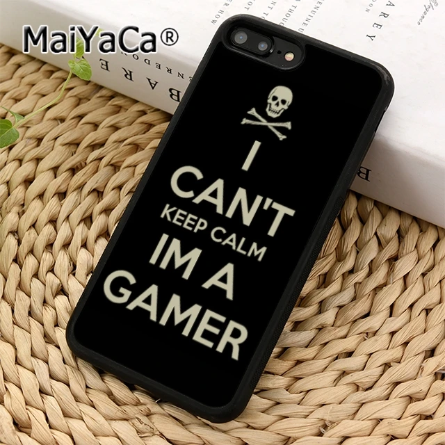 

MaiYaCa I can't Keep Calm IM A Gamer Phone Case Cover For iPhones 6 6s 7 8 X XR XS max Samsung Galaxy S5 S6 S7 edge S8 S9 plus
