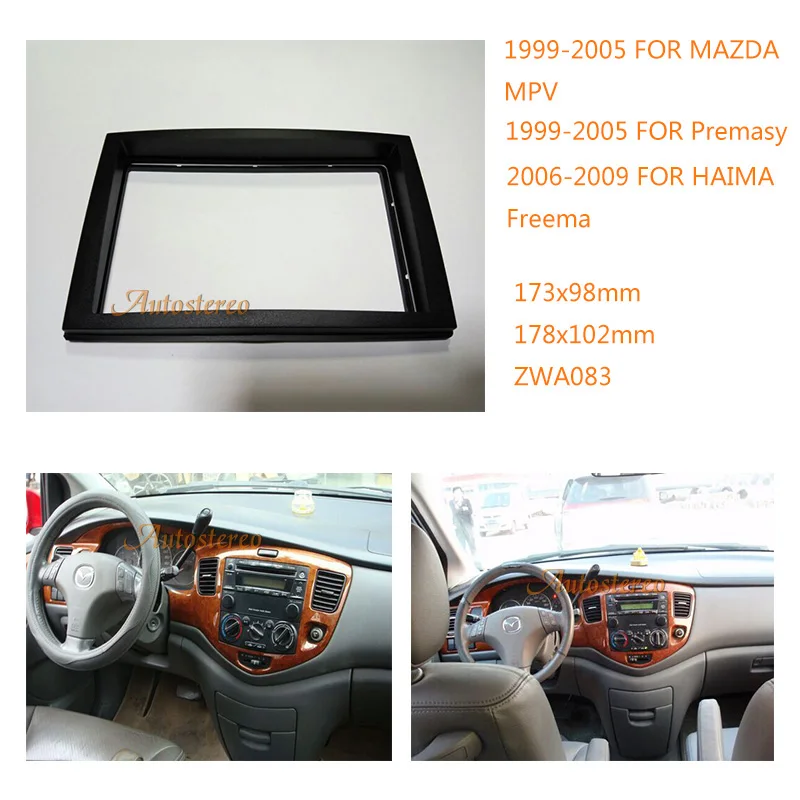 

Car Radio fascia for MAZDA MPV 1999-2005; Premasy 1999+ Trim Kit Surrounded Frame Dash trim kit dash Mount Adapter Trim plate