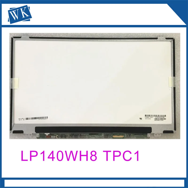 

LP140WH8 TPC1 LP140WH8 TPC2 LP140WH8 TPE1 LP140WH2 TPT2 14.0 inch slim Laptop LCD Screen 1366*768 EDP 30 pins