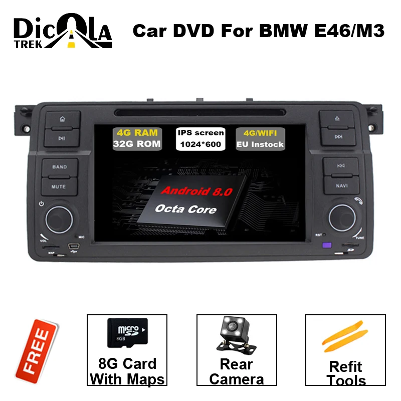 

Android 8.0 Octa 8 Core Fit For BMW E46 M3 Car DVD GPS Navi Wifi 3G BT Radio RDS 4GB RAM 32GB ROM Support DAB+ DVB-T OBD