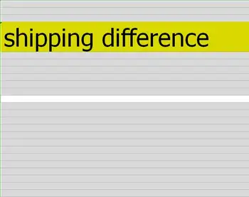 

shipping difference