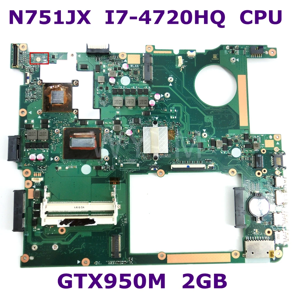 

N751JX MB._0M/I7-4720HQ/AS GTX950M 2G REV2.0 Mainboard 90NB0840-R03200 For Asus N751JX N751J N751JK Laptop Motherboard Test ok