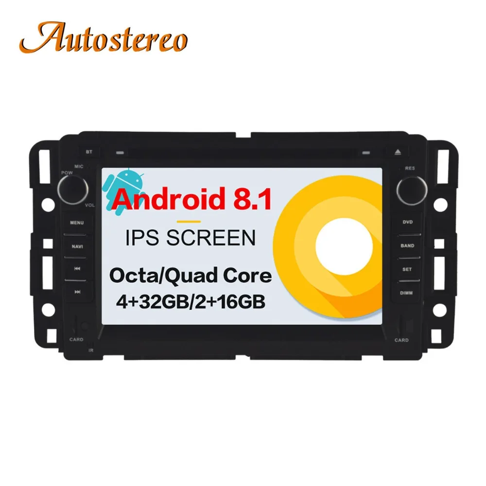 

Autostereo Android 8.1 Car DVD Player GPS navigation For GMC Yukon Tahoe 2007-2012 head unit multimedia player tape recorder Sat