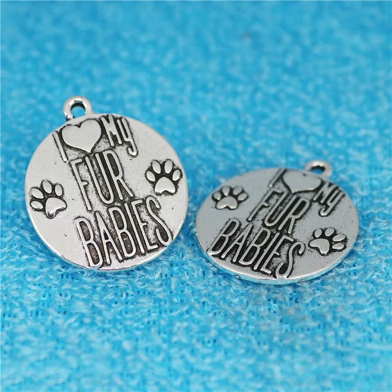 

High Quality 10 Pieces/Lot Diameter 25mm Letter Embossed I Love My Fur Babies Paw Print Charm Baby Charm Pendant