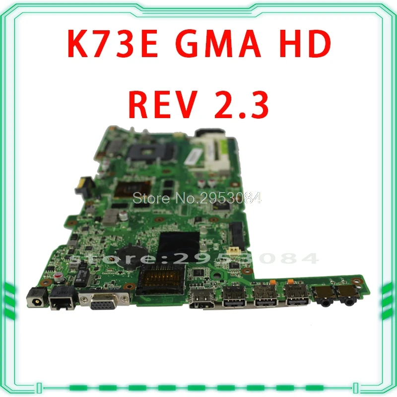 For ASUS K73E X73E K73SD Laptop Motherboard HM65 REV 2.3 Integrated Mainboard