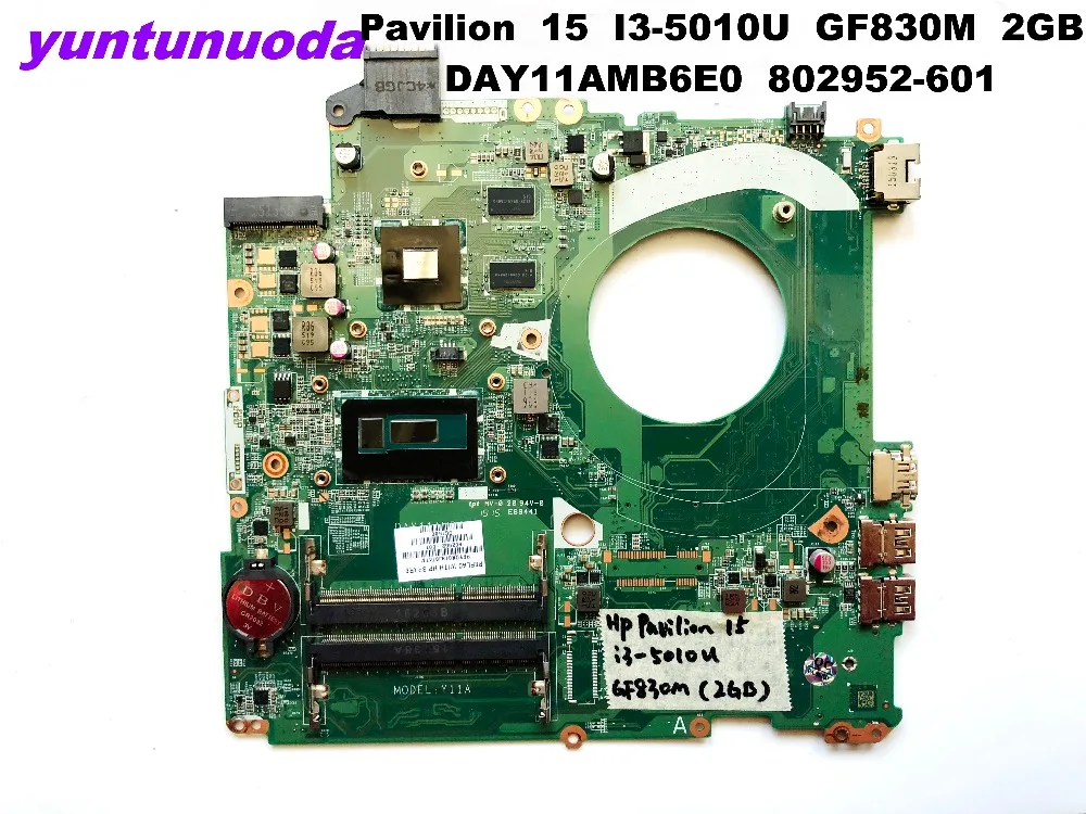 Best Price Original for HP Pavilion 15 laptop motherboard 15 I3-5010U GF830M 2GB DAY11AMB6E0 802952-601 tested good free shipping