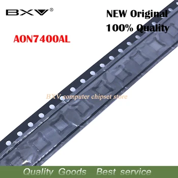 

10pcs 7400A 7400AL AO7400A AO7400AL AON7400A AON7400AL QFN-8 Chipset New original