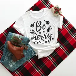 Be Merry новогодние майки с буквенным принтом женская футболка модная графическая Эстетическая Готический стиль Харадзюку Женская