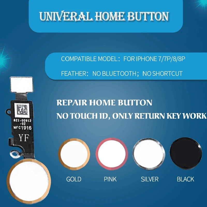 

YF Repair Universal Home Button Flex for iPhone 7 8 Plus Return Menu Homebutton for iPhone 7+ 8+ 7P 8P No Bluetooth Fix Replace