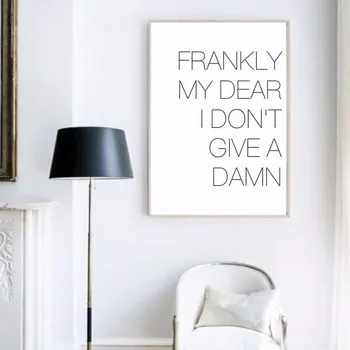 

2016 NEW Frankly My Dear, I Don't Give A Damn quote minimal poster Wall Art Kids Room Bar Office Home Decor, frame not included