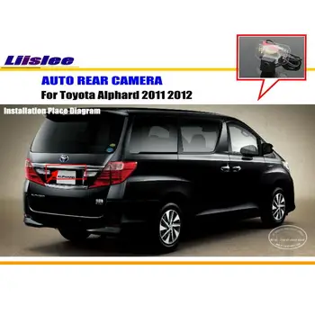 

Liislee For Toyota Alphard 2011 2012 - Rear View Camera / Back Up Park Reverse Camera / HD CCD RCA / License Plate Light OEM