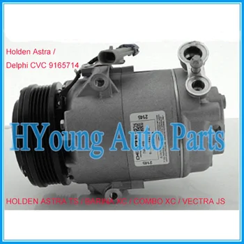 

9165714 auto ac Compressor for Holden Astra Barina/Combo XC Vectra JS OPEL for Delphi CVC