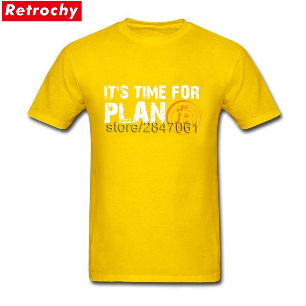 Пришло время для план Б Bitcoin Cryptocurrency с коротким рукавом футболки мужской Geek рубашки из хлопка с круглым вырезом Для мужчин футболка для команды - Цвет: Цвет: желтый
