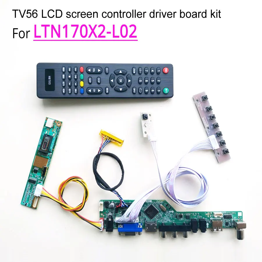 

For LTN170X2-L02 laptop LCD monitor 1440*900 1-lamp LVDS CCFL 17" 60Hz 30pin HDMI/VGA/AV/USB/RF TV56 controller driver board kit