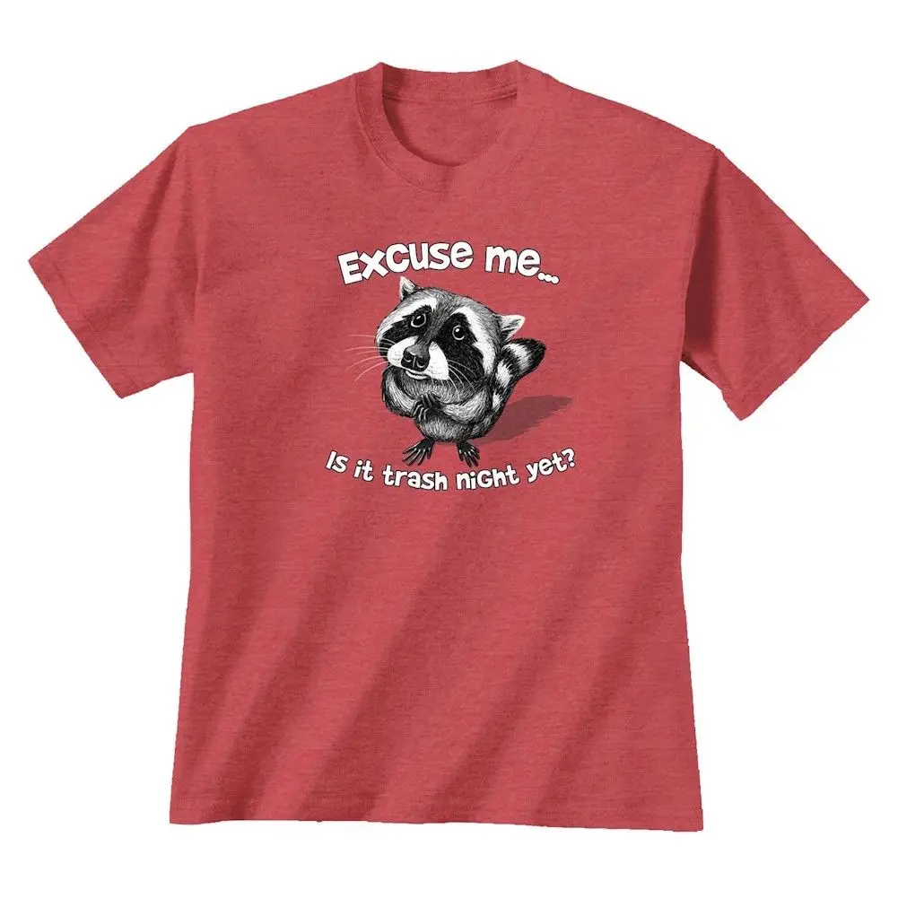 

Adult Excuse Me Trash Night Raccoon - Graphic Tee Top Quality T Shirts Men O Neck