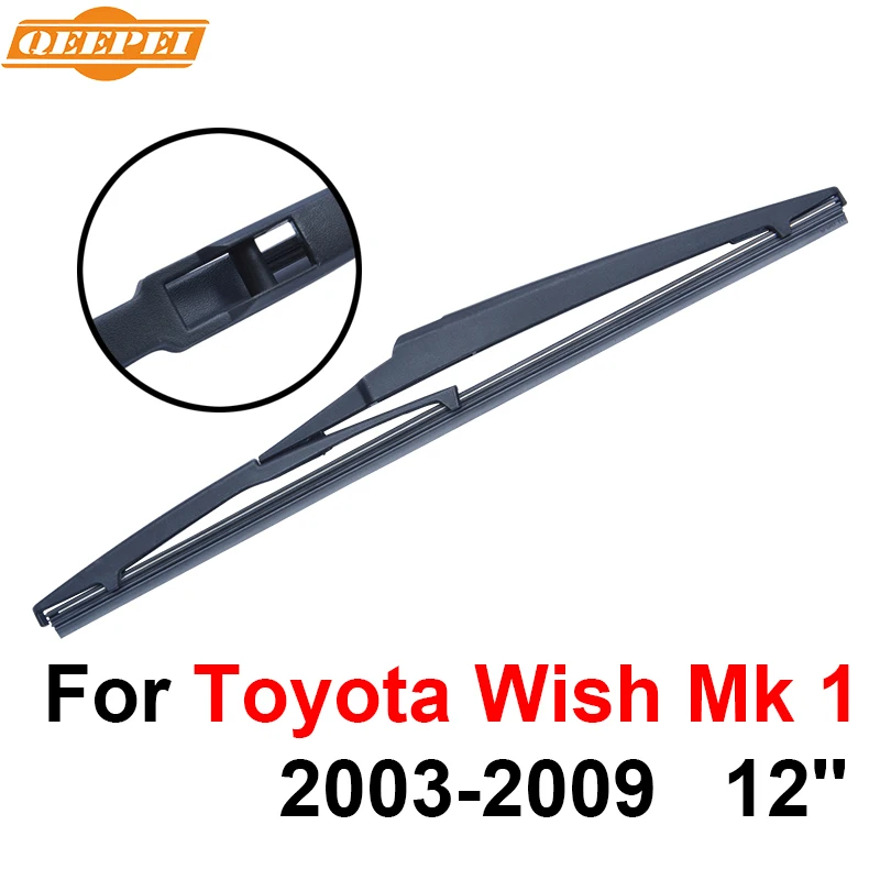Задние щетки стеклоочистителя QEEPEI без рычага для Toyota Wish Mk 1 2003 2004 2005 2006 2007 2008 2009
