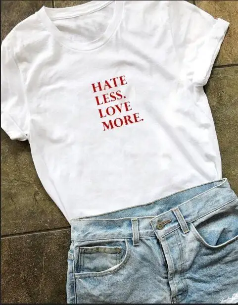 Hate less love more футболка tumblr camisetas прав человека мир унисекс лозунг гранж эстетическое против войны христианский футболки топы