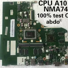 CG516 NMA741 подходит для lenovo Ideapad 310-15ABR ноутбук материнская плата cpu A10-9600 4G ram GPU R5 M430 2G тестовая работа