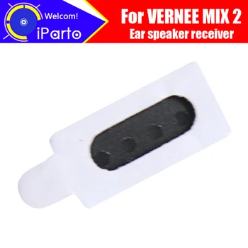 

VERNEE MIX 2 Earpiece 100% New Original Front Ear speaker receiver Repair Accessories for VERNEE MIX 2 Mobile Phone