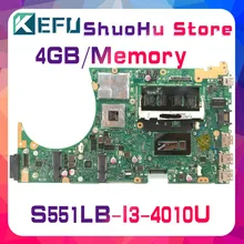 KEFU For ASUS S551LB S551LN S551LA R553L I3-4010U 4GB/Memory laptop motherboard tested 100% work original mainboard KEFU For ASUS S551LB S551LN S551LA R553L I3-4010U 4GB/Memory laptop motherboard tested 100% work original mainboard