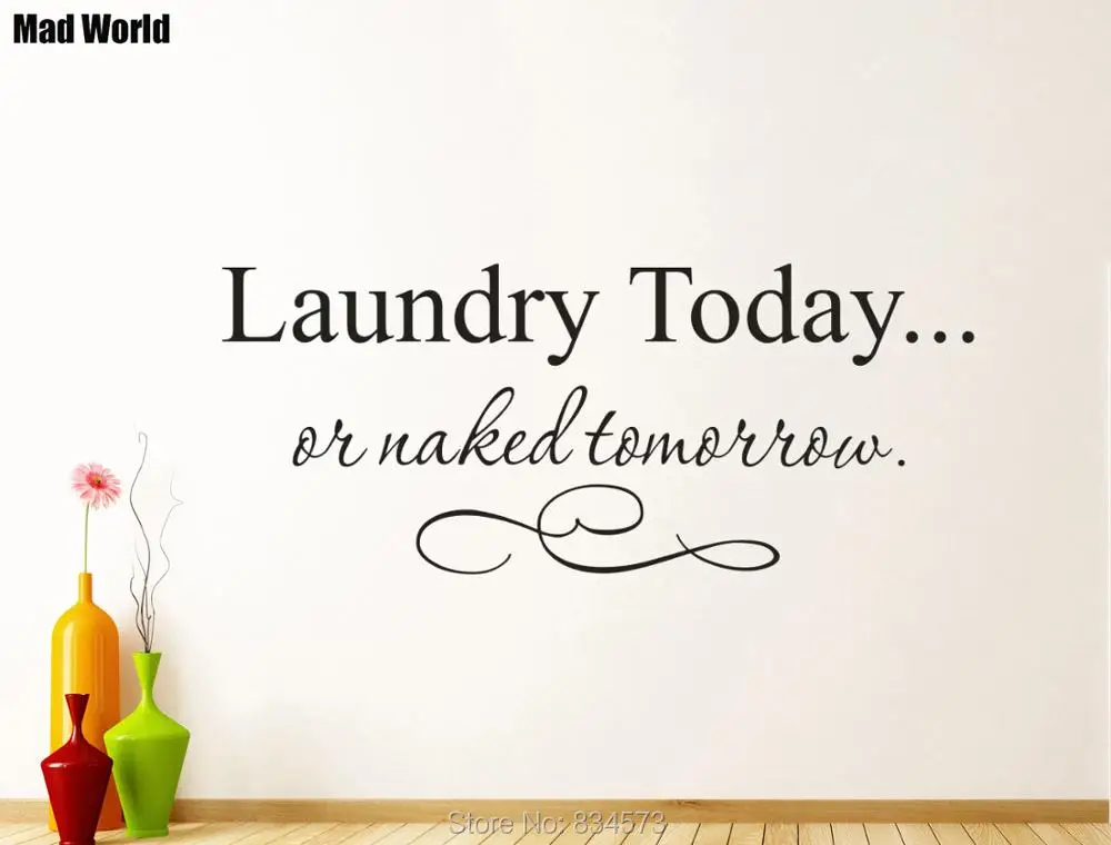 LAUNDRY TODAY OR NAKED TOMORROW Room 11 16  56 135w 47 114w 37 89w 3