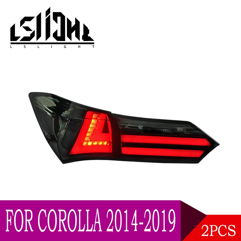 LSlight для Corolla 2014 2015 2016 2017 2018 2019 светодиодные задние фары сборки лампы ходовые огни