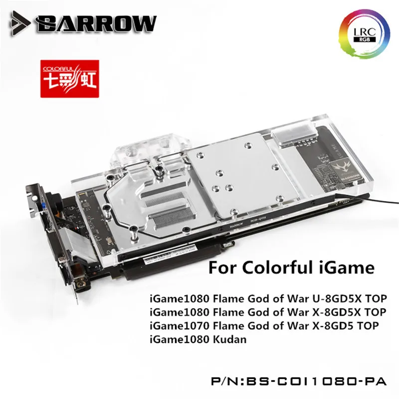 

Barrow GPU Water Block For COLORFUL iGame GTX1080/1070 flame ares X Water Cooling Radiator BS-COI1080-PA
