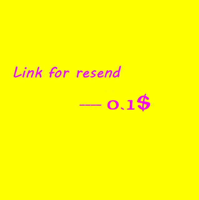 

Link for resend/payback , make a new order, 0.1 usd for a money back thank you