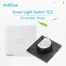 Broadlink tc2 ЕС Стандартный 1 Gang мобильный Беспроводной Дистанционное управление выключатель света Сенсорный экран по Broadlink RM2, Умный дом автоматизации