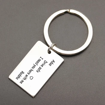 

Engraved drive safe I need you here with me Name customize keychain gift for husband car couples tag charm wife keyring