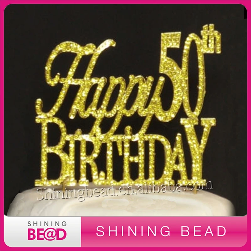 Grande Decoration De Gateau De Joyeux Anniversaire 30 Pieces Lot Haute Qualite Or Brillant Scintillant Strass 50e Anniversaire Bon Marche Aliexpress
