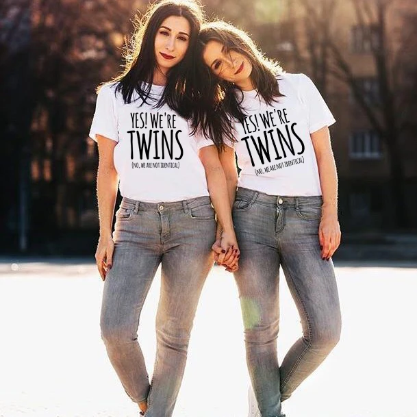 

1pcs Twin Women Bff T Shirt Best Friend Sister Tumblr Tops Yes We're Twins No We Are Not Identical Girls Fashion Bff Shirt