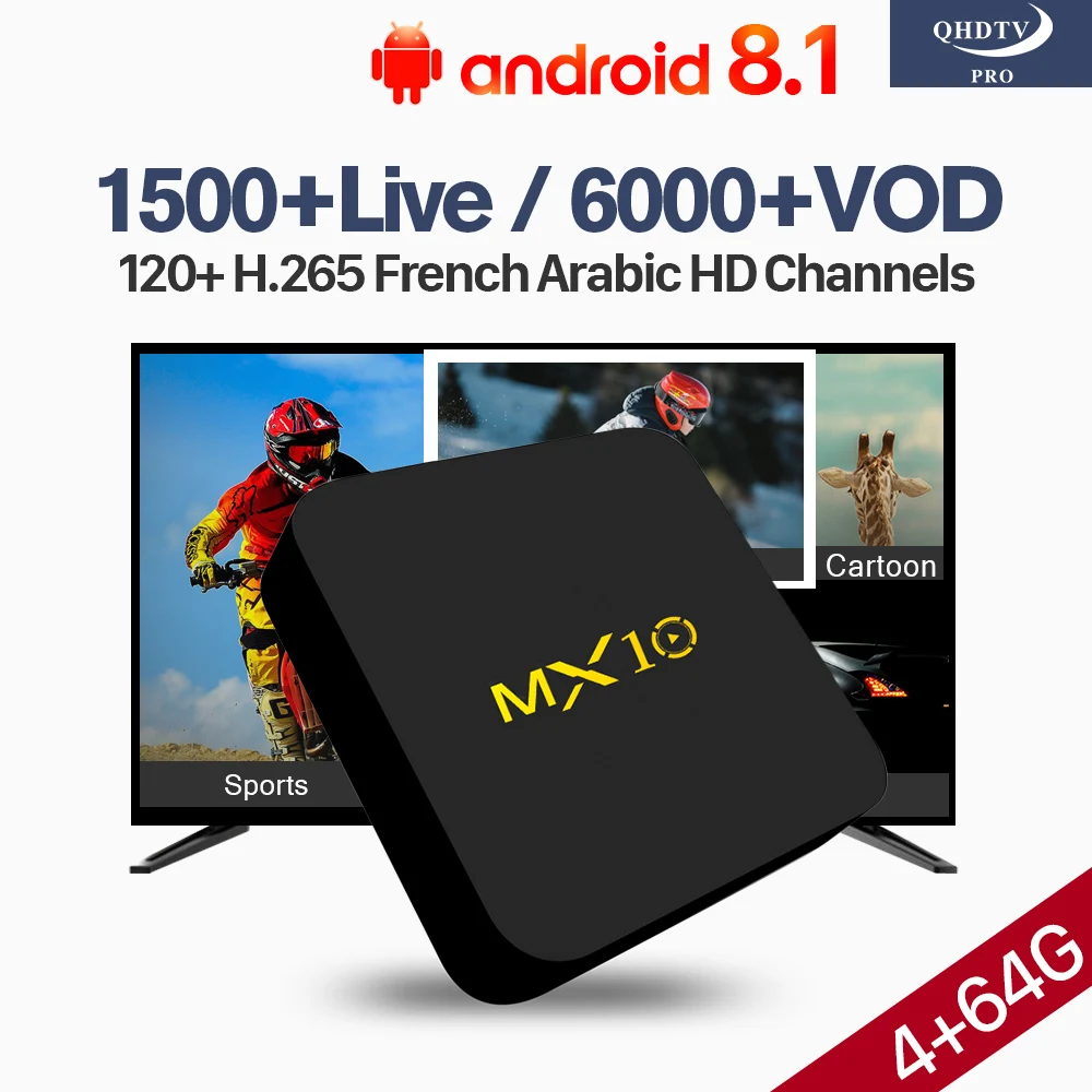 

Box Android 8.1 WiFi 4K H.265 Decoder IPTV QHDTV Pro MX10 4G 64G France Arabic 1 Year Algeria Lebanon IPTV Subscription Code