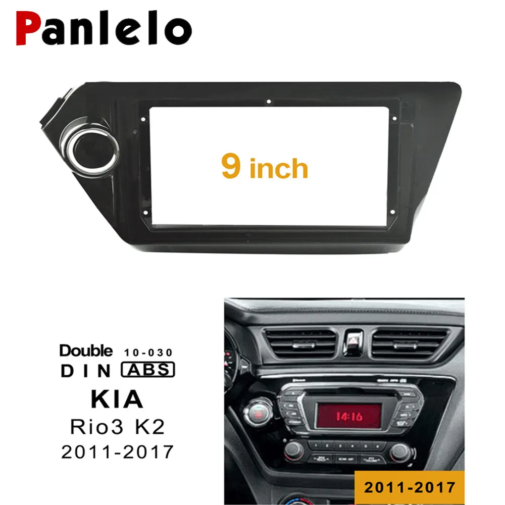 

Panlelo 2 Din Car Stereo Panel Fascia Frame For KIA Rio3 2011-2017 Fascia For KIA K2 9 inch GPS Navigator Player Kit