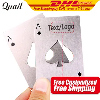 

Quail Creative Poker Shaped Bottle Can Opener Stainless Steel Credit Card Size Casino Beer Bottle Opener Free Engraved Text/Logo
