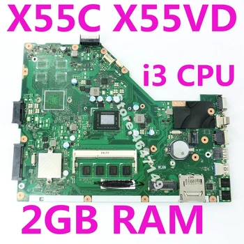 

X55C Onboard i3 CPU 2GB RAM Memory Mainboard For ASUS X55C X55CR X55V X55VD Laptop Motherboard 100% Tested