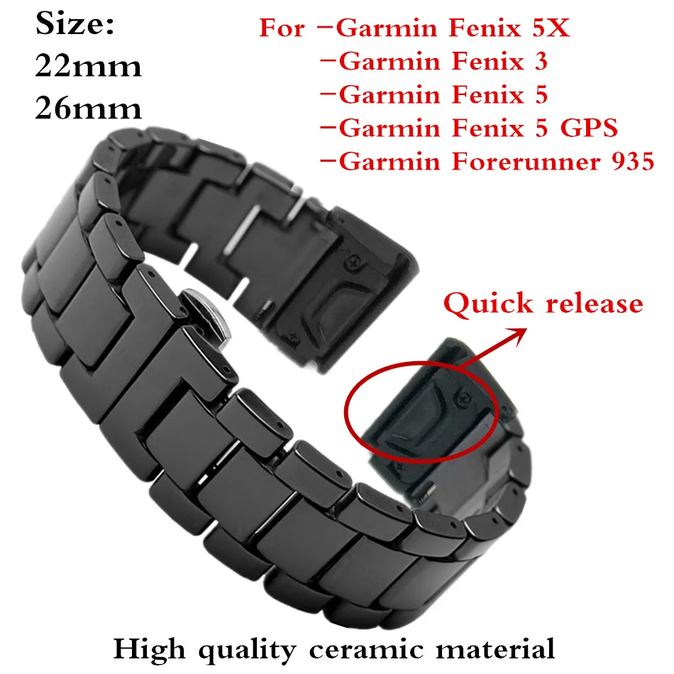 

22/26mm Ceramic Butterfly buckle Quick release Watch strap for Garmin Fenix 5/Forerunner 935/Garmin Fenix 5x/5x Plus smart watch