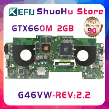 

KEFU For ASUS G46V G46VW GTX660M REV:2.2 laptop motherboard tested 100% work original mainboard