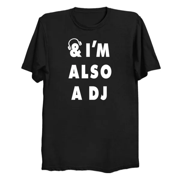 Мужская футболка с принтом хлопковая и я тоже DJ круглым вырезом коротким рукавом